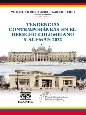 cover image of Tendencias contemporáneas en el derecho colombiano y alemán 2022